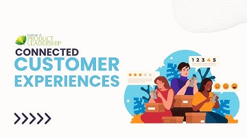 Building Blocks for Connected Customer Experiences