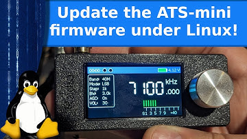 Ham radio - Two ways to flash the firmware of the ATS mini si4732 receiver under linux.