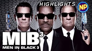 Highlights | Men in Black 3