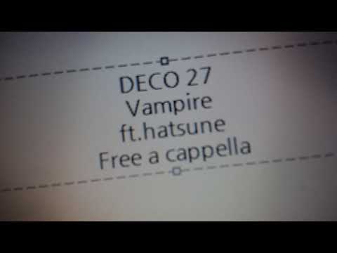 DECO*27 - ヴァンパイア feat. 初音ミク Free a cappella フリーアカペラ