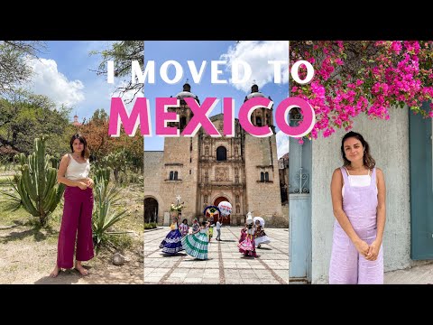 I moved to Oaxaca Mexico ?? 2022