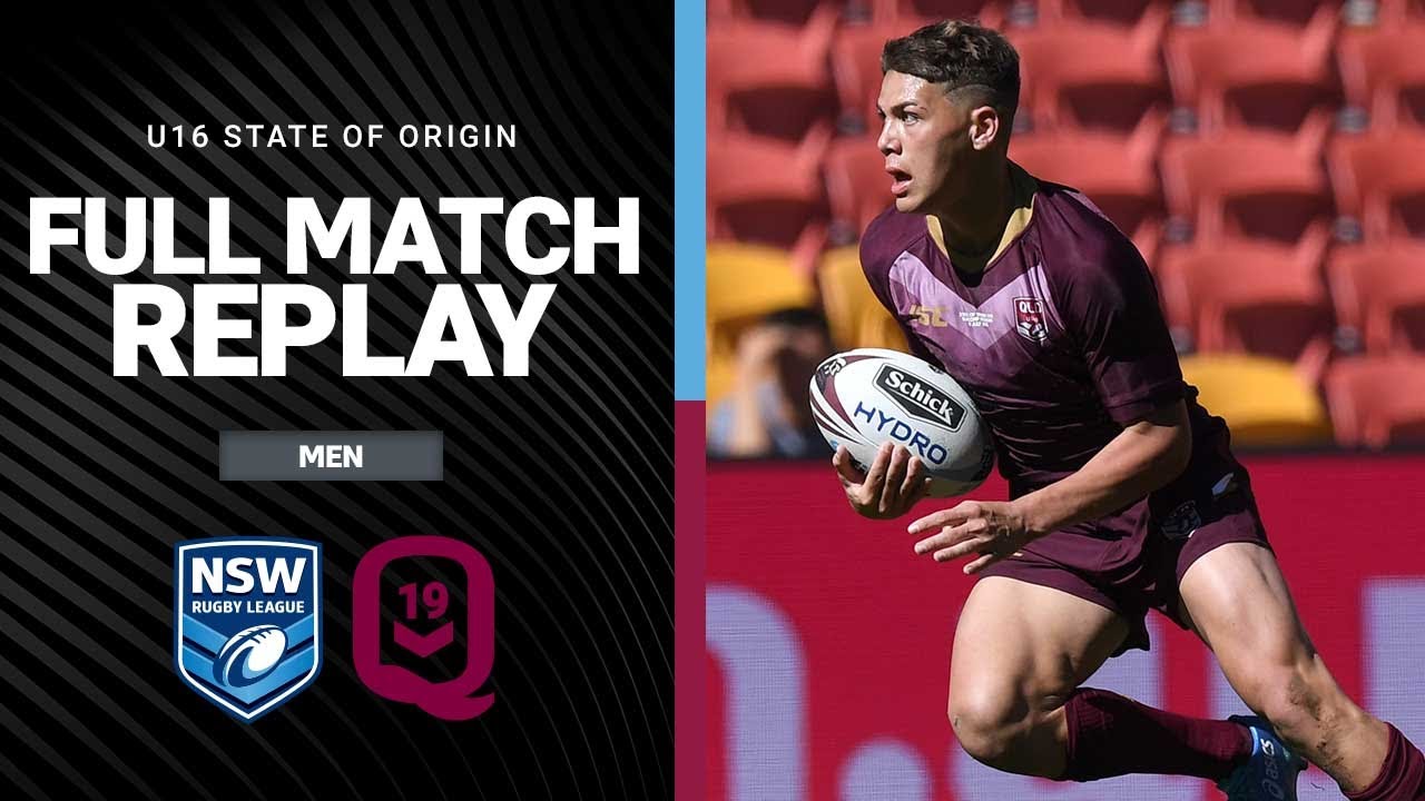 NSW v QLD Under 16 State of Origin 2018 Full Match Replay NRL