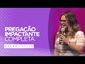 Sarah Farias - Pregação Impactante Completa 2021