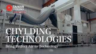 CHYI DING TECHNOLOGIES Bring Perfect Air to Technology｜Taiwan Excellence台灣精品