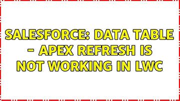 Salesforce: Data table - Apex refresh is not working in lwc