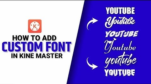 How to Install Custom Fonts In Kinemaster Easily | Kinemaster Me Custom Fonts Install Kaise Kare🔥
