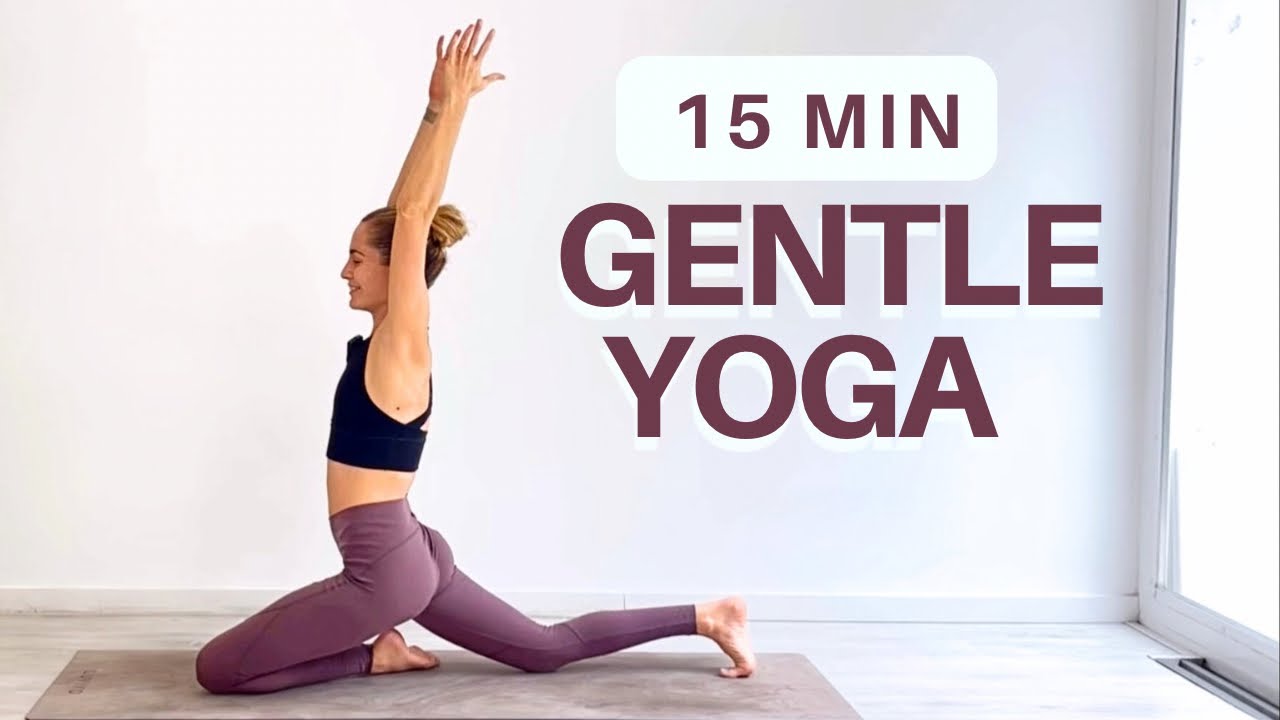 15 Min Gentle Yoga Flow | Balance, Strength & Flexibility for All ...