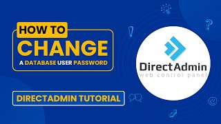 How to Change a Database User Password in DirectAdmin | Step-by-Step Guide