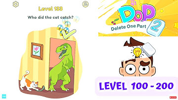 DOP 2: Delete One Part 🔥 | Gameplay Walkthrough | Level 100 - 200 | Android/ios