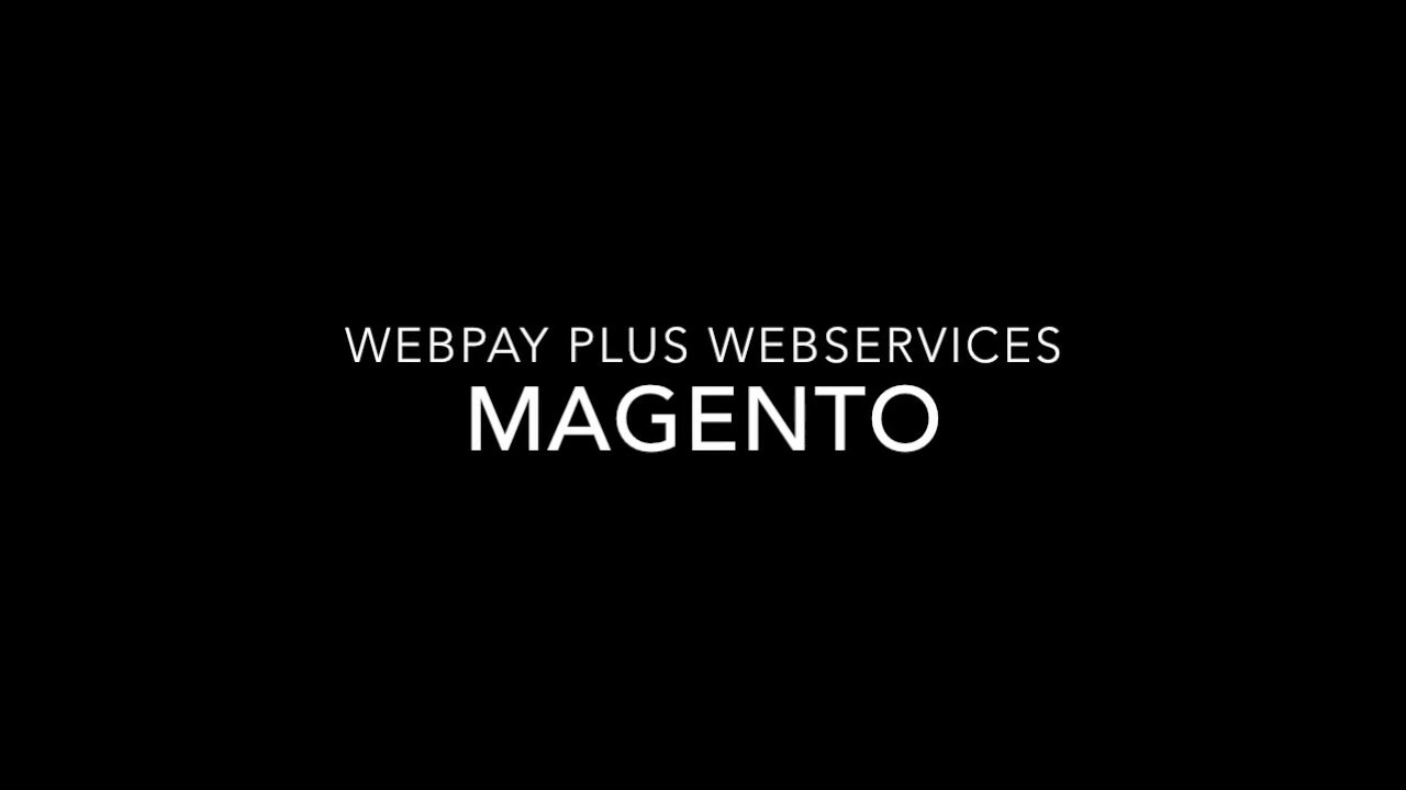 Magento Chile Webpay Plus Webservices Magento 1 2 Youtube