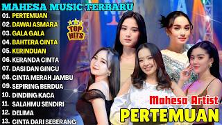 Pertemuan Dawai Asmara Gala Gala  Mahesa Artist   Album Dangdut Koplo Mahesa 2026 New