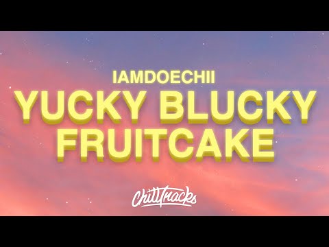 Iamdoechii - Yucky Blucky Fruitcake (Lyrics) Doechii, why don’t you introduce yourself to the class?