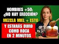URÓLOGA REVELA: ¡Añade ESTO a la Miel y Tu Potencia Revivirá Como a los 20 Años!