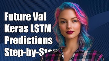Using Future Values in Keras LSTM Predictions: A Step-by-Step Guide