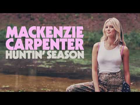 Mackenzie Carpenter - Huntin' Season (About The Song)