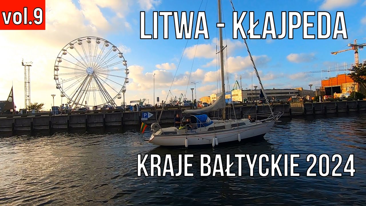 🇱🇹 Kłajpeda - jedno z najpiękniejszych miast Litwy | Mierzeja Kurońska | Nida miasteczko na granicy