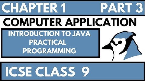 Introduction to Java icse 9 | practice video computer applications bluej