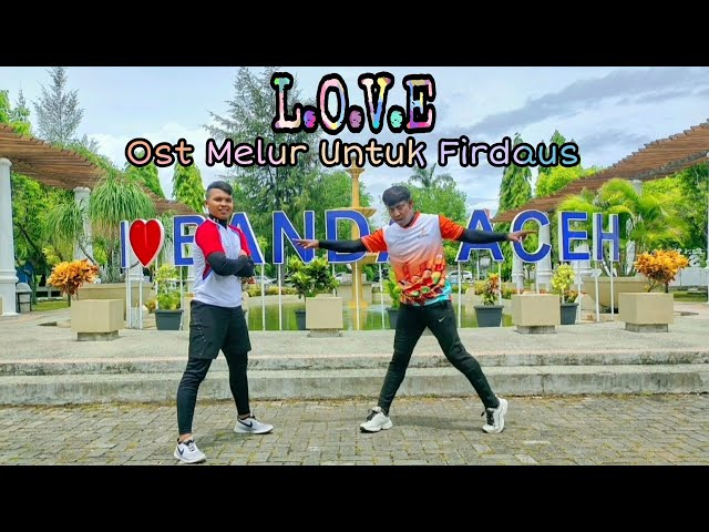 L.O.V.E ~ Syabil Zulkufli || Ost Melur Untuk Firdaus || Happy Role Creation class=