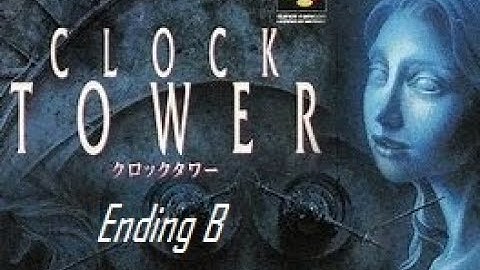 Clock Tower Walkthrough (SNES) / B Ending