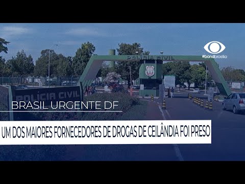 UM DOS MAIORES FORNECEDORES DE DROGAS DE CEILÂNDIA FOI PRESO | Band Brasília 07/04/2022