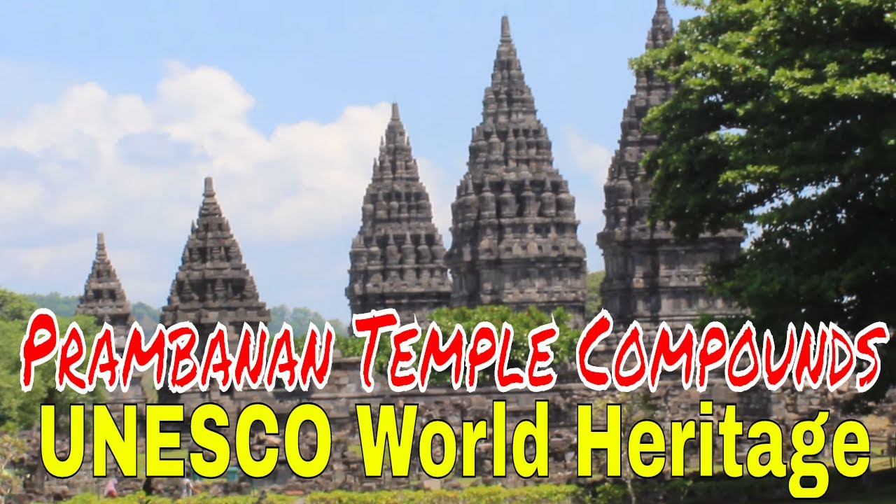 Prambanan Temple Compounds UNESCO World Heritage Centre #3 