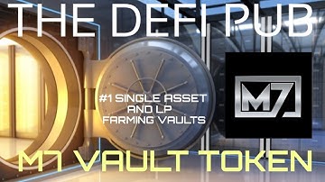 M7 Capital Investment Platform | #1 Single Asset and LP Farming Vaults $VAULT