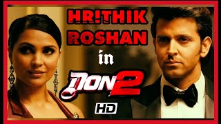 Hrithik Roshan In Don 2 Hd Hrithiks Don 2 Special Appearance Shahrukh Khan, Priyanka Chopra