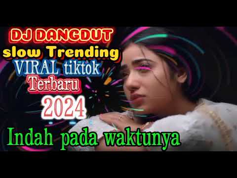 DJ DANGDUT GALAU INDAH PADA WAKTUNYA  2024_2025
