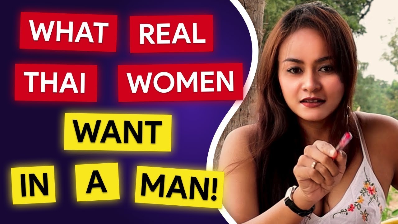 Women thai do men why like 11 Things