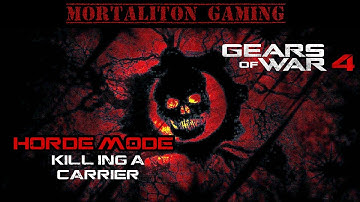 Gears of War 4 Kill Carrier Boss in Horde Mode Tips