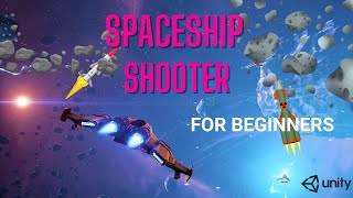 How To Make 3D Space Shooter Game in Unity-full tutorial for beginners