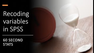 Recoding Variables in SPSS in 60 Seconds