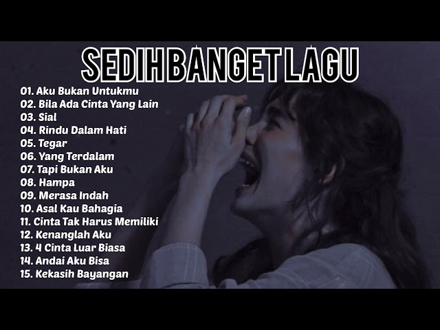 Sedih Banget Lagu 2023 💔Lagu Enak Didengar Saat Santai dan Kerja | Lagu Galau Akustik Indonesia class=