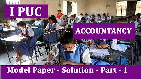 I PUC Accountancy Model Question Paper 2023 - Solution - Part 1