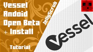 Vessel App on Android! (Open Beta) + How to Install screenshot 1