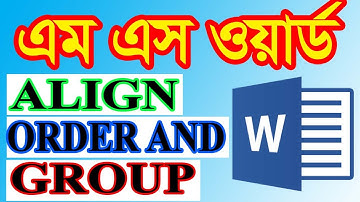 How to Aligning, Ordering, and Grouping Objects in Microsoft Word Documents