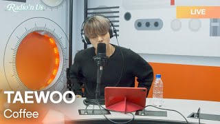TAEWOO (태우) - Coffee | K-Pop Live Session | Radio’n Us Resimi