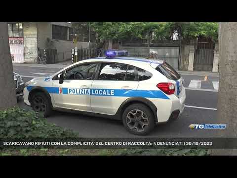 SCARICAVANO RIFIUTI CON LA COMPLICITA' DEL CENTRO DI RACCOLTA: 4 DENUNCIATI | 30/10/2023