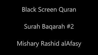Quran Recitation  Black Screen  Baqarah #2  Mishary Rashid Afasy