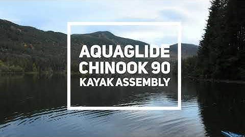 How to Assemble an Aquaglide Chinook 90 Inflatable Kayak