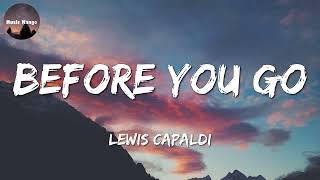 Lewis Capaldi  Before You Go || The Weeknd, JISOO, Ruth B. (Mix)