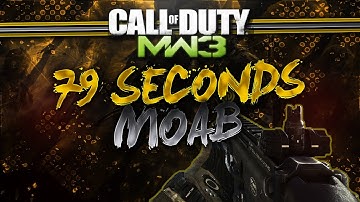 *INSANE* 79 SECONDS MOAB ! Call of Duty : Modern Warfare 3 PC
