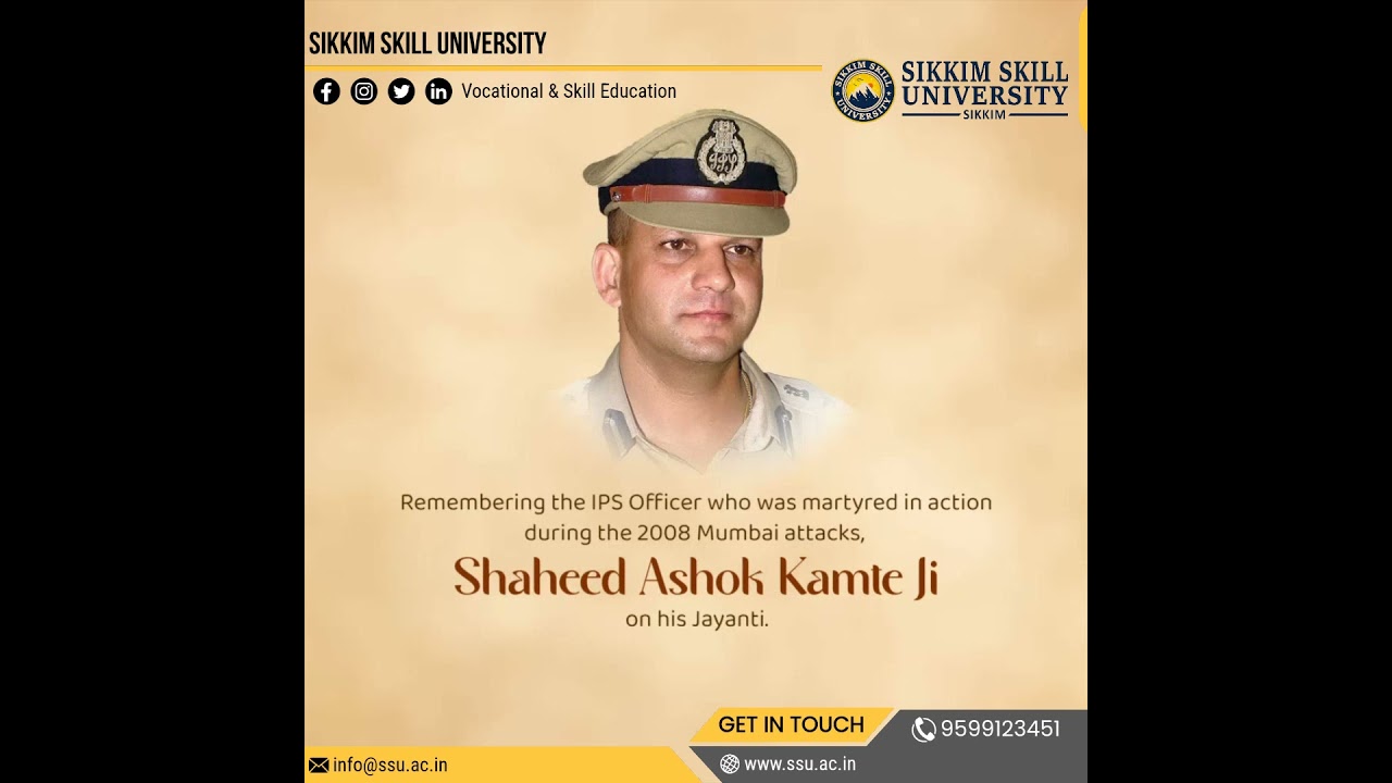 “Remembering Shri Ashok Kamte Ji on His Jayanti—Sikkim Skill University”