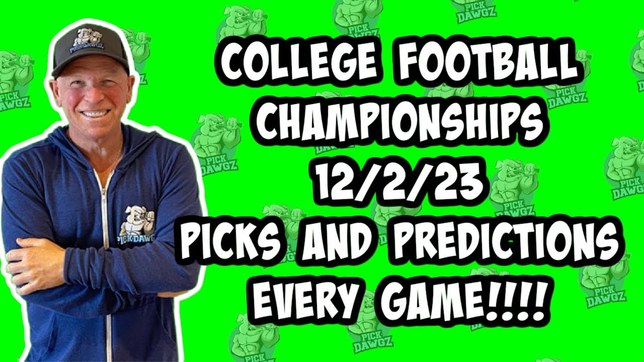 College Football Championship Games Picks And Predictions 12 2 23 college-football-championship-games-picks-and-predictions-12-2-23