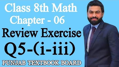 Class 8th Math Unit 6-Review Exercise 6 Question 5 (i,ii,iii)-8th Mathematics Review Exercise 6 Q5