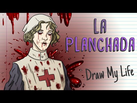 THE LEGEND OF LA PLANCHADA | Draw My Life