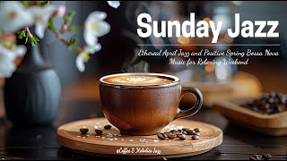 Living Jazz Morning ☕- Ethereal April Jazz and Positive Spring Bossa Nova Music for Relaxation Days by Coffee & Melodies Jazz 475 views 3 weeks ago 2 hours