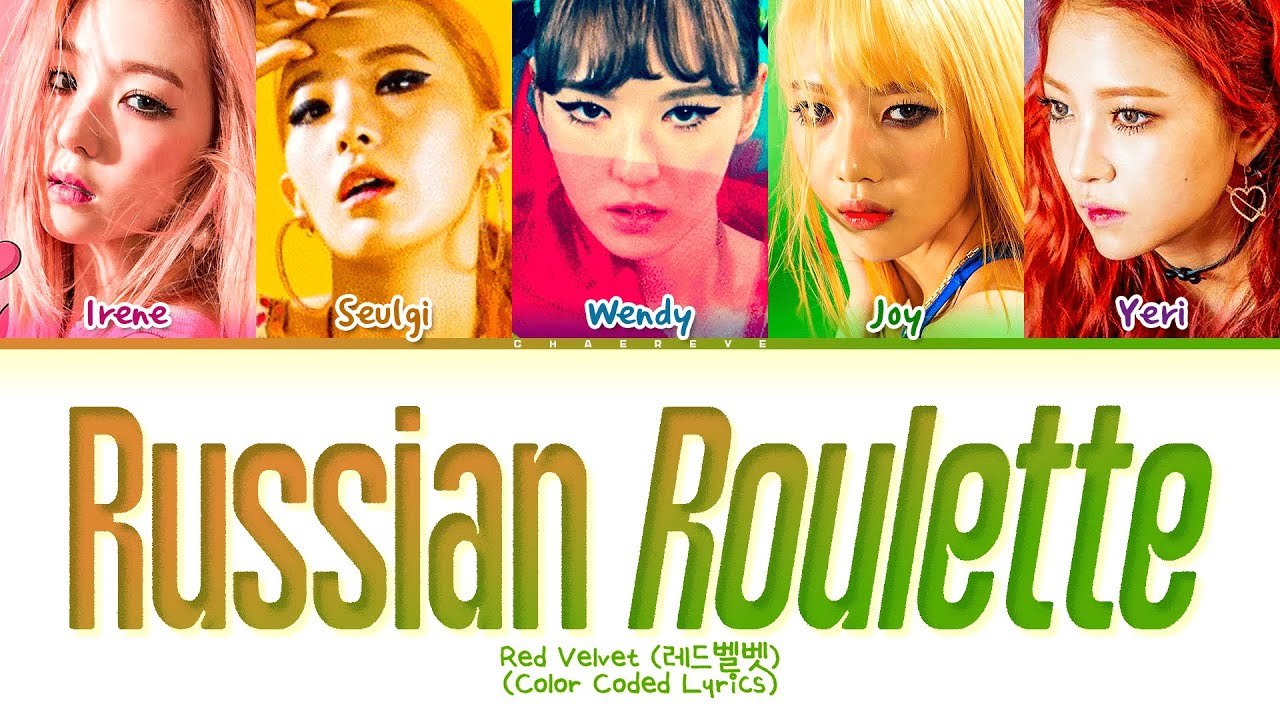 Red Velvet Russian Roulette Lyrics (Color Coded Lyrics)