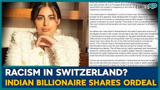 Indian Billionaire Heiress Vasundhara Oswal Exposes Racism in Switzerland | Indians Abroad