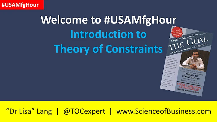 Introduction to Theory of Constraints on #USAMfgHour Hosted by Dr Lisa Lang